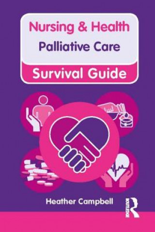 Könyv Nursing & Health Survival Guide: Palliative Care Heather Campbell