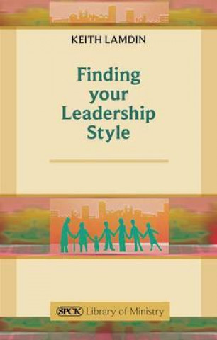 Kniha Finding Your Leadership Style Keith Lamdin