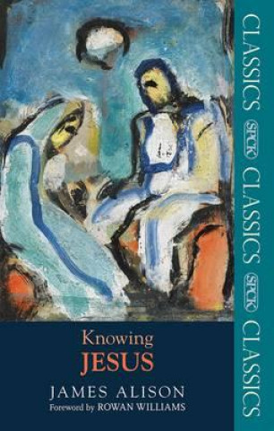 Book Knowing Jesus James Alison