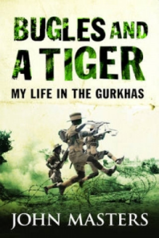 Könyv Bugles and a Tiger John Masters