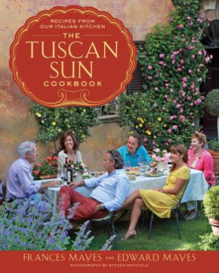 Carte Tuscan Sun Cookbook Frances Mayes