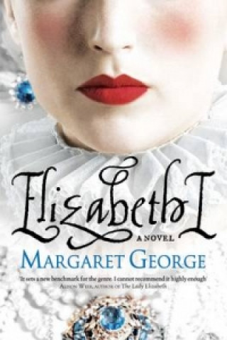Kniha Elizabeth I Margaret George