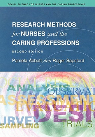 Knjiga Research Methods For Nurses And The Caring Professions 2/E Pamela Abbott
