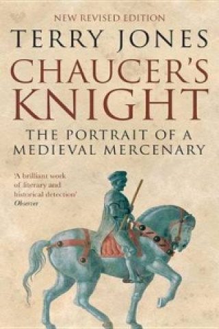 Könyv Chaucer's Knight Terry Jones