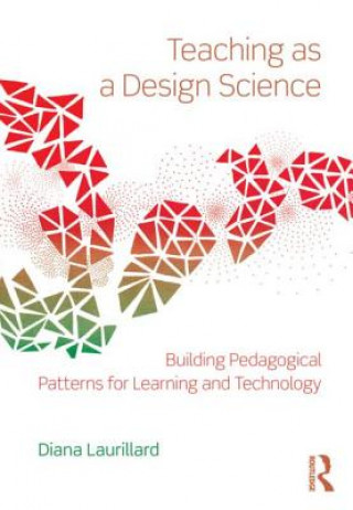 Könyv Teaching as a Design Science Diana Laurillard