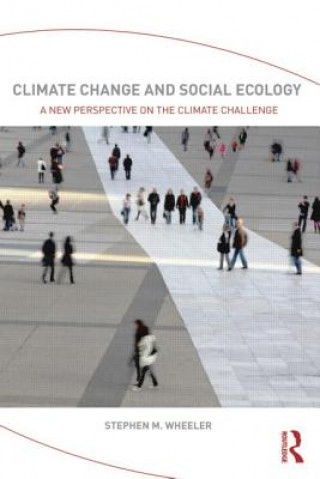Carte Climate Change and Social Ecology Stephen Wheeler