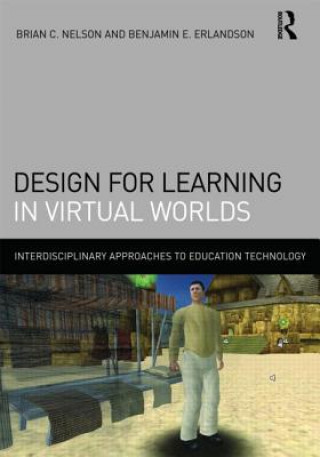 Livre Design for Learning in Virtual Worlds Nelson