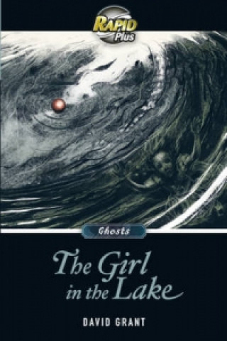 Könyv RapidPlus 8.2 The Girl in the Lake David Grant