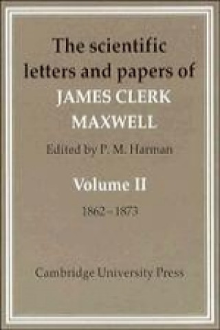 Book Scientific Letters and Papers of James Clerk Maxwell 2 Part Paperback Set James Clerk Maxwell