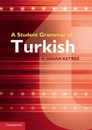 Könyv Student Grammar of Turkish F Nihan Ketrez