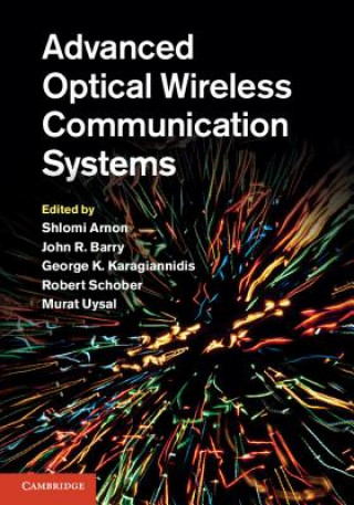 Knjiga Advanced Optical Wireless Communication Systems Shlomi Arnon