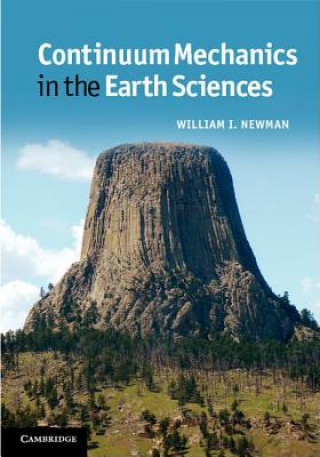 Book Continuum Mechanics in the Earth Sciences William I Newman