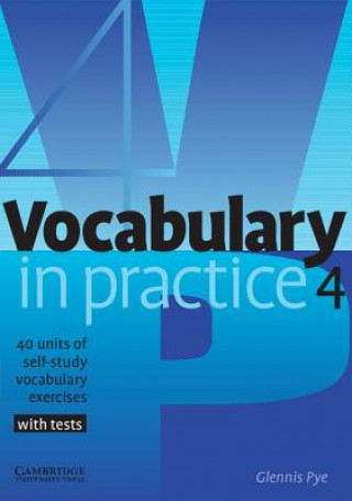 Knjiga Vocabulary in Practice 4 Glennis Pye