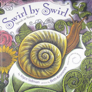 Kniha Swirl by Swirl: Spirals in Nature Joyce Sidman