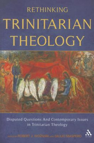 Kniha Rethinking Trinitarian Theology Robert Wozniak