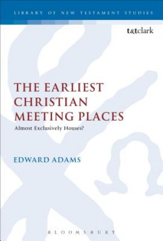 Libro Earliest Christian Meeting Places Edward Adams