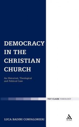 Carte Democracy in the Christian Church Luca Badini Confalonieri