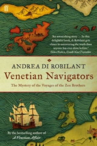 Könyv Venetian Navigators Andrea di Robilant