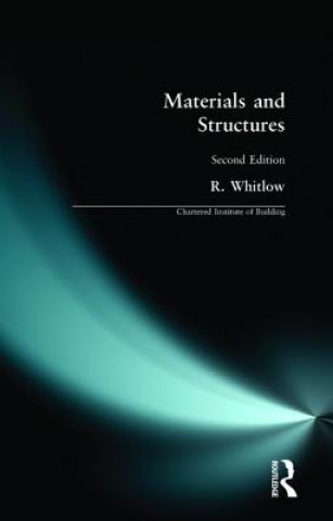 Buch Materials and Structures R Whitlow