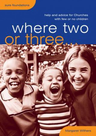 Book Where Two or Three Margaret Withers