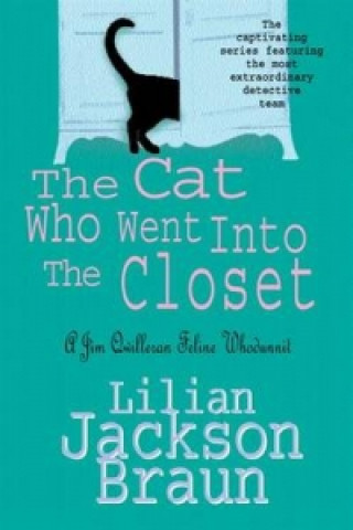 Kniha Cat Who Went Into the Closet (The Cat Who... Mysteries, Book 15) Lilian Jackso Braun