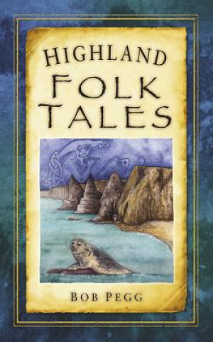 Book Highland Folk Tales Bob Pegg