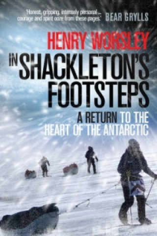 Knjiga In Shackleton's Footsteps Henry Worsley