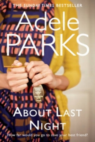 Carte About Last Night Adele Parks