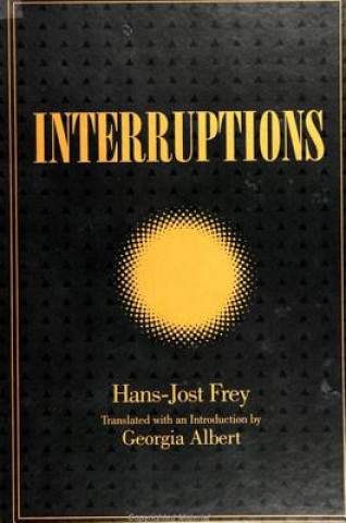 Knjiga Interruptions Hans-Jost Frey