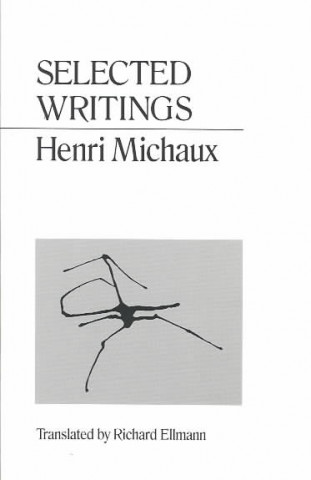 Könyv Selected Writings Michaux Henri Michaux