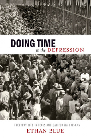 Livre Doing Time in the Depression Ethan Blue