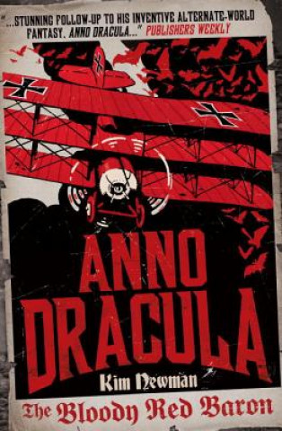 Könyv Anno Dracula: The Bloody Red Baron Kim Newman