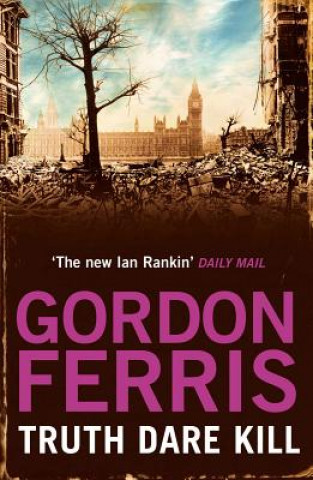 Könyv Truth Dare Kill Gordon Ferris