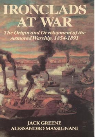 Carte Ironclads At War Jack Greene