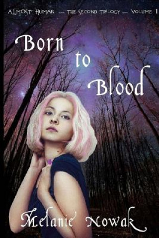 Carte Born to Blood Melanie Nowak