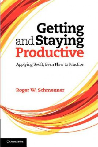 Книга Getting and Staying Productive Roger W Schmenner