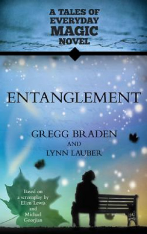 Книга Entanglement Gregg  Lynn Braden  Lauber