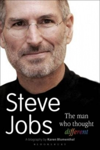 Kniha Steve Jobs The Man Who Thought Different Karen Blumenthal