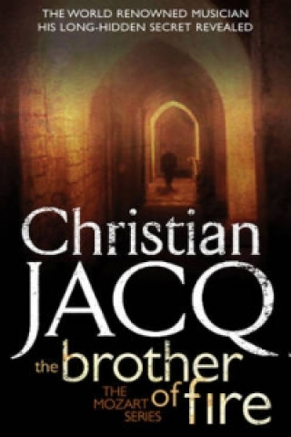 Kniha Brother of Fire Christian Jacq