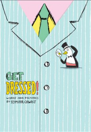 Книга Get Dressed! Seymour Chwast
