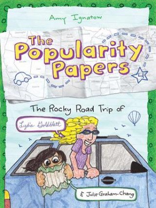 Kniha Rocky Road Trip of Lydia Goldblatt & Julie Graham-Chang (The Popularity Papers #4) Amy Ignatow