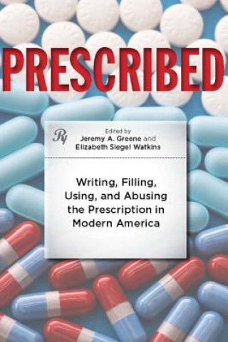 Knjiga Prescribed Jeremy A Greene