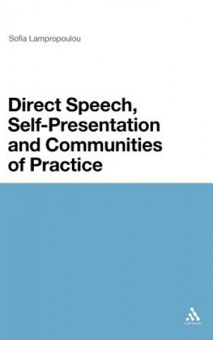 Knjiga Direct Speech, Self-presentation and Communities of Practice Sofia Lampropoulou