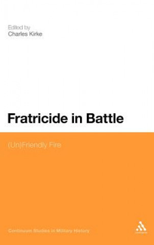 Kniha Fratricide in Battle Charles Kirke