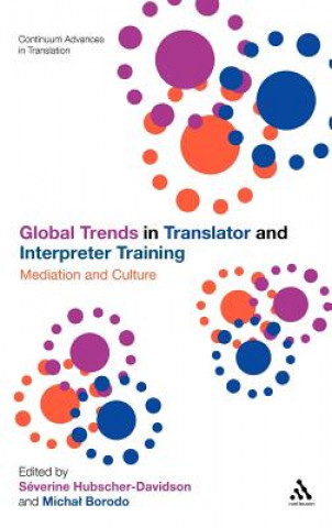 Kniha Global Trends in Translator and Interpreter Training Severine Hubscher-Davidson