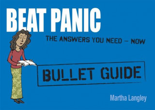 Könyv Beat Panic: Bullet Guides                                             Everything You Need to Get Started Martha Langley