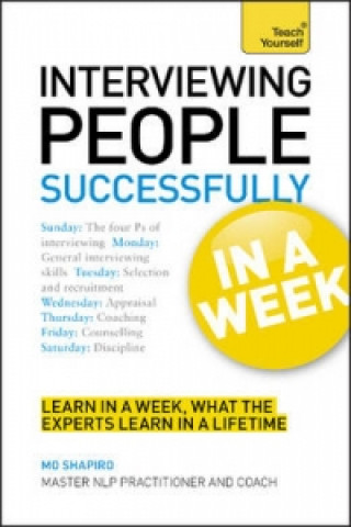 Kniha Interviewing People Successfully in a Week: Teach Yourself Mo Shapiro
