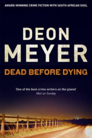 Kniha Dead Before Dying Deon Meyer
