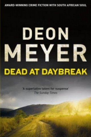 Kniha Dead at Daybreak Deon Meyer
