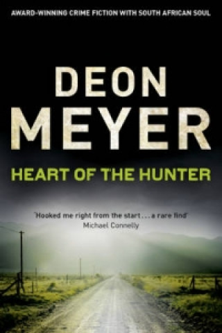 Kniha Heart Of The Hunter Deon Meyer